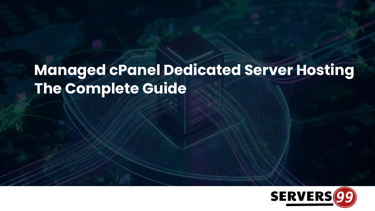Managed cPanel Dedicated Server Hosting