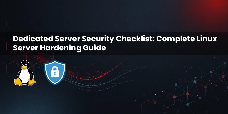 Dedicated Server Security Checklist